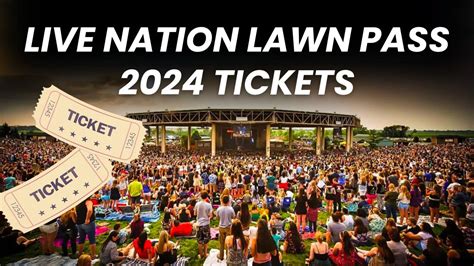 Live nation lawn pass 2024 - A 2024 Lawnie Pass is good toward one general lawn admission to concerts at the one selected venue only (excluding pavilion only events, special events, rentals, festivals). Food, beverage, parking not included. Not transferable or refundable. Subject to full TERMS OF USE. Go to LawniePass.com for additional information, participating venues ... 